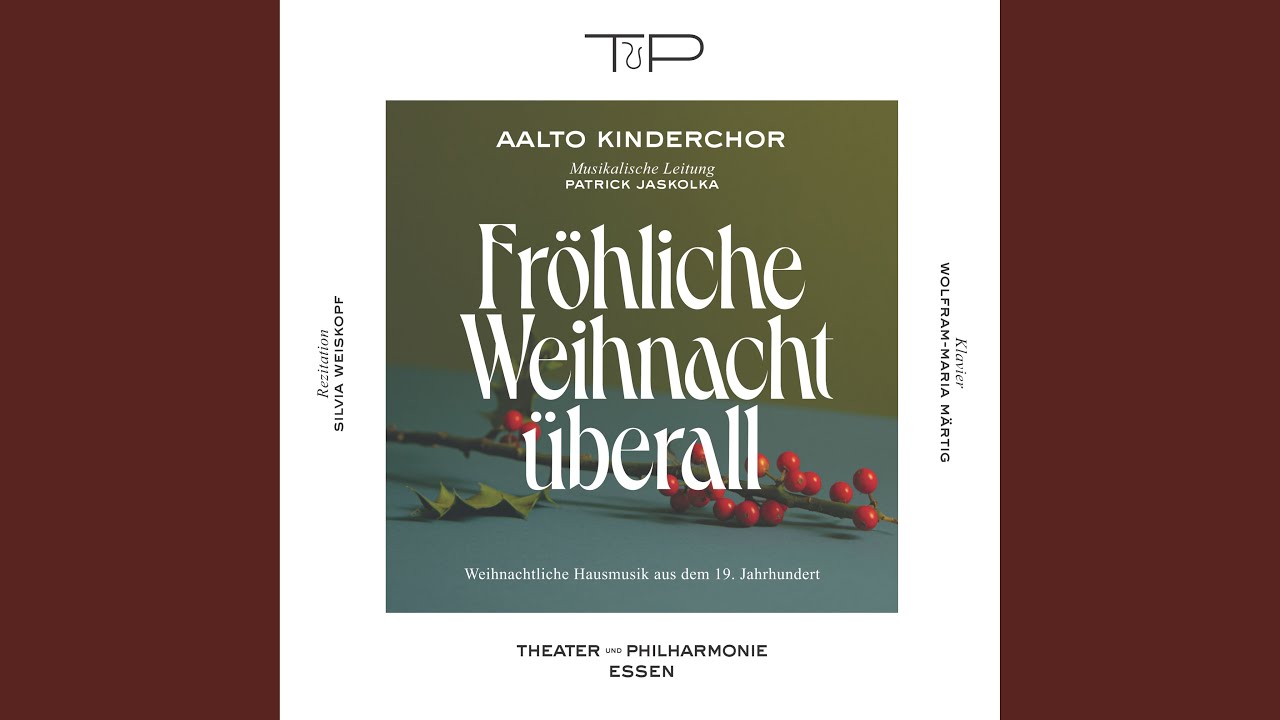 B&uuml;bchens Weihnachtstraum, EHWV 136: Sie singen laut