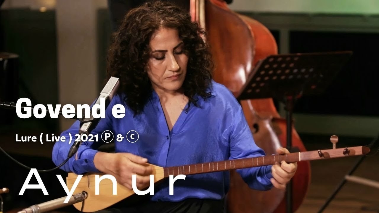 Aynur Doğan - Govend e | Lure Ⓟ & ⓒ