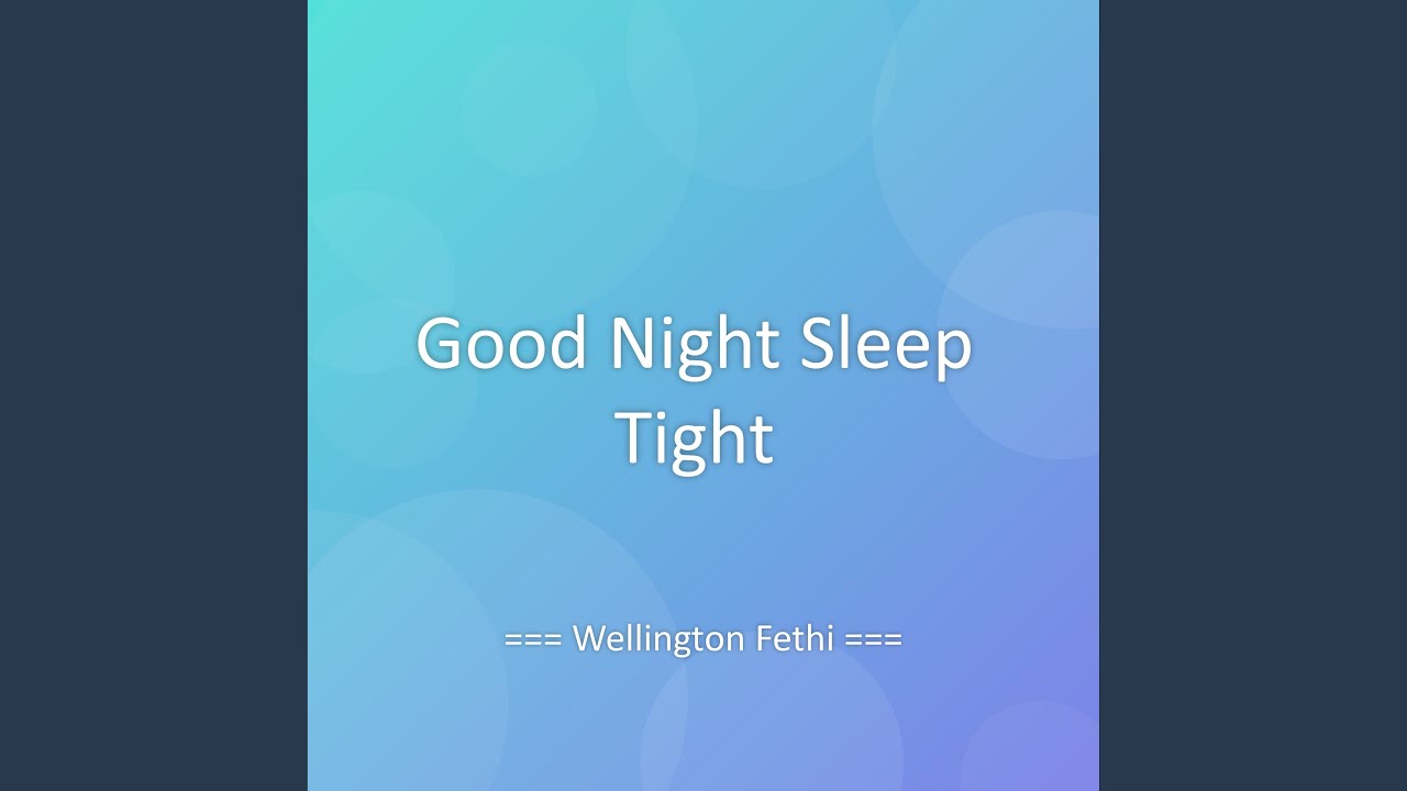 Good Night Sleep Tight