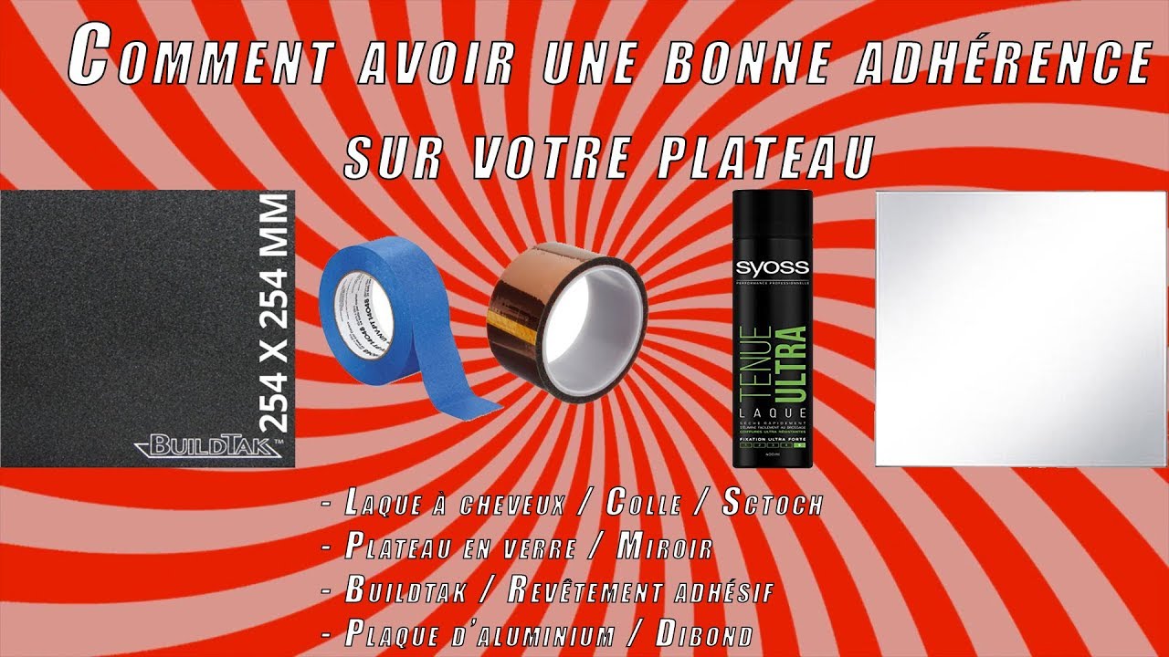 [Impression 3D] Alfawise U20 Comment avoir une bonne adhérence plateau :Buildtak, Laque, Dibond, Alu