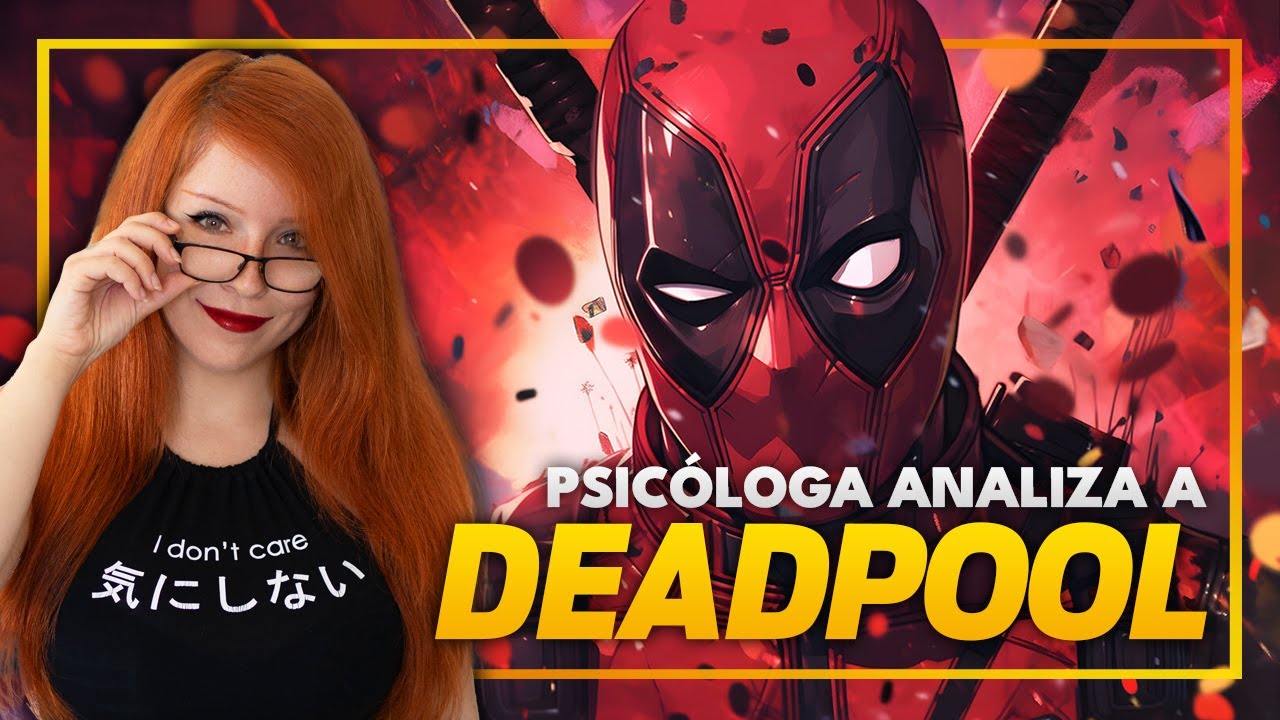 ANÁLISIS PSICOLÓGICO de DEADPOOL
