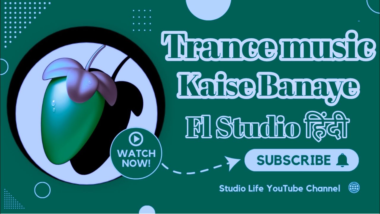 How To make a Trance Music | Trance Music Kaise Banaye | Studio Life | Full Hindi Tutorials