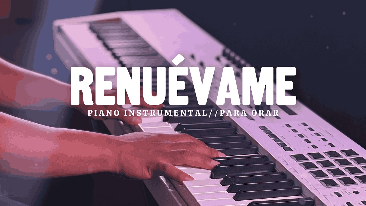 1 HORA DE MUSICA INSTRUMENTAL PARA ORAR // RENUÉVAME // FONDO MUSICAL