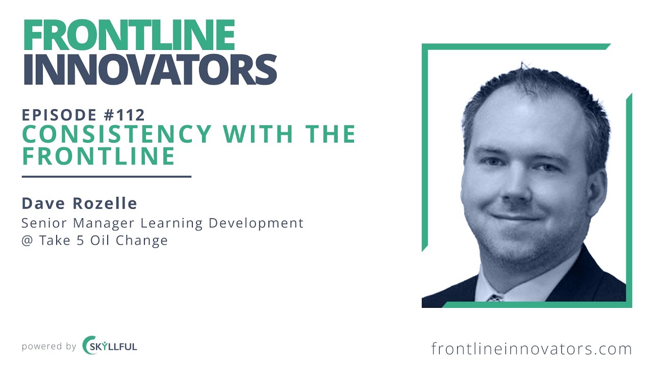 Consistency With The Frontline - Episode #112 - Dave Rozelle