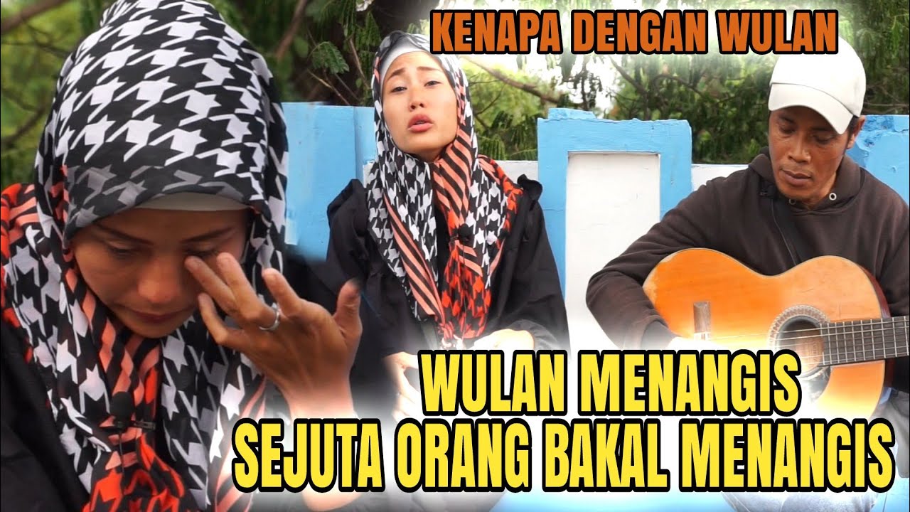 Wulan Nyanyi Lagu Ini Sampai Nangis..!!!Disaat Aku Sendiri bikin Terenyuh 😭😭😭😭
