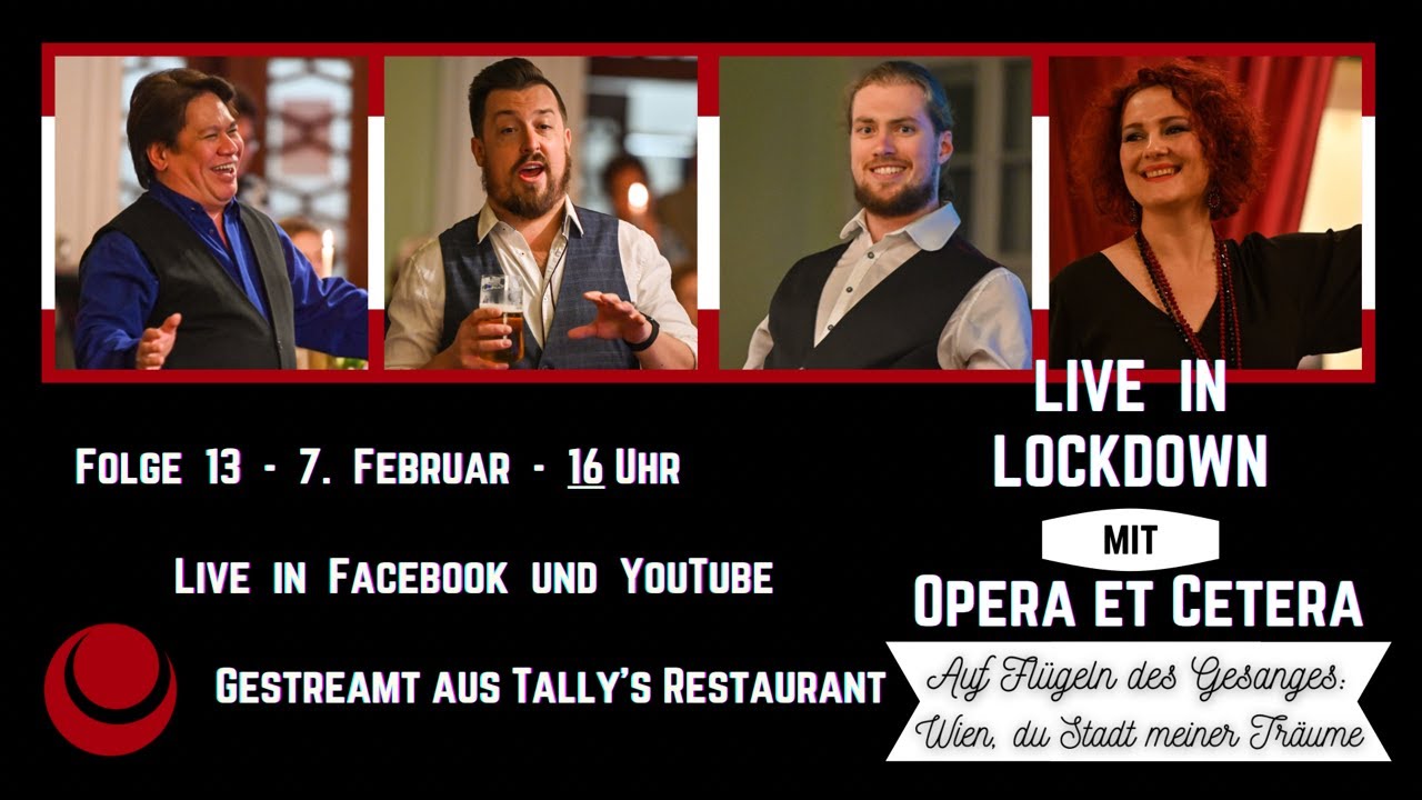 Live in Lockdown mit Opera et Cetera: Auf Flügeln des Gesanges - “Wien, du Stadt meiner Träume“
