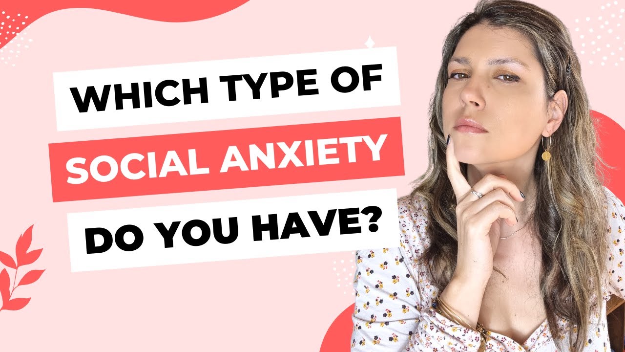 The 4 Types of Social Anxiety [Ep.01]