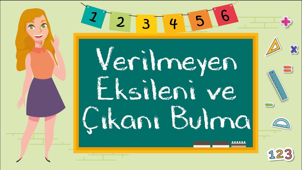2. Sınıf - Verilmeyen Eksileni ve Çıkanı Bulma