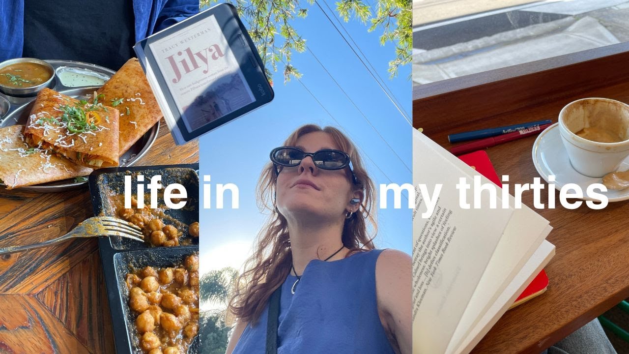 Life In My 30's | Intuitive Eating, Morning Routines, Reading