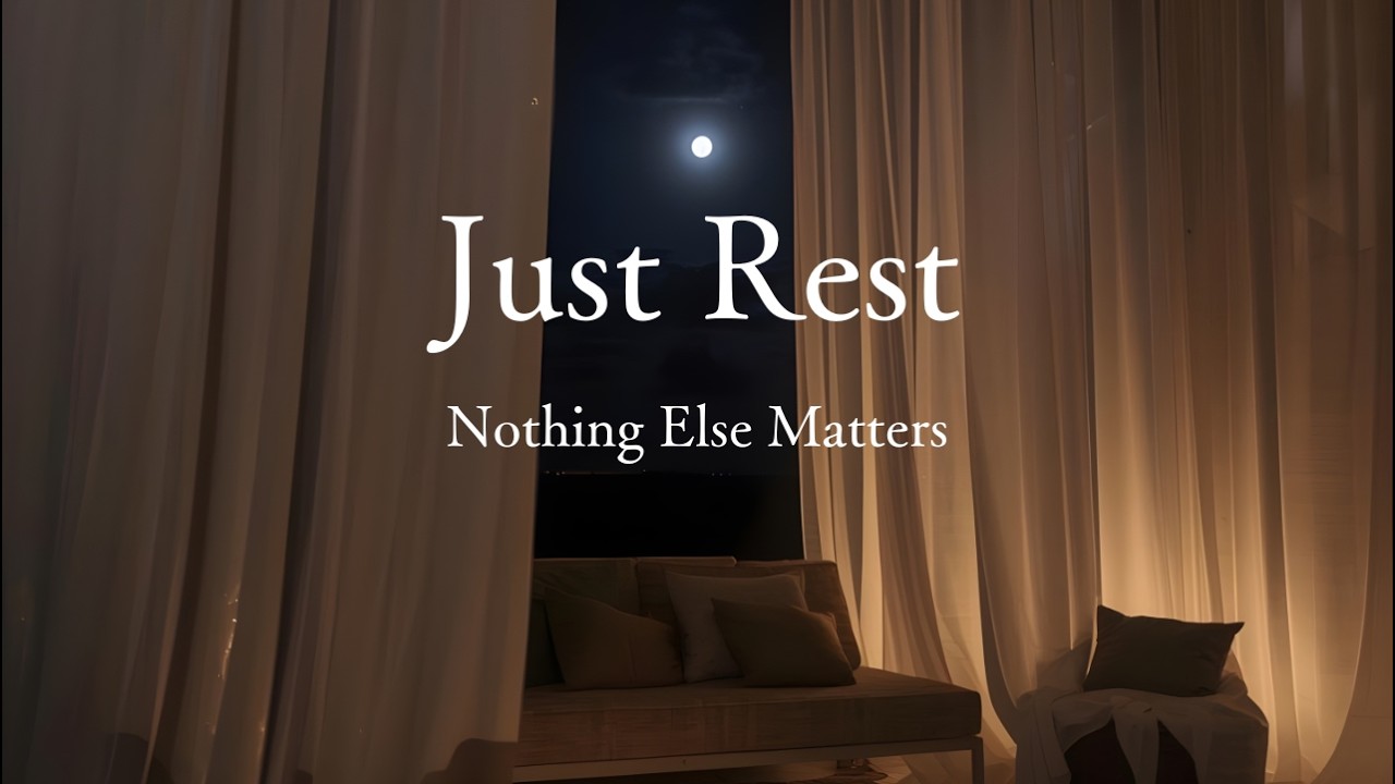 Just Rest 🌙 – Deep Relaxing Lo-Fi & Ambient Music for Sleep, Stress Relief, and Peaceful Nights ✨