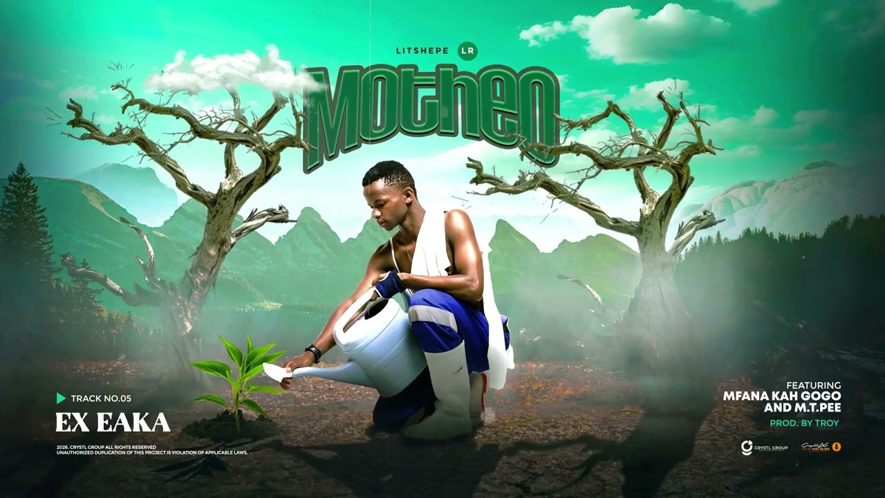 05.LITSHEPE LR-EX EAKA FT MFANA KAH GOGO & M.T.PEE(PROD.BY TROY)