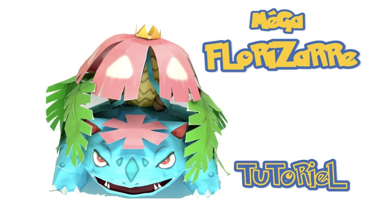COMMENT FAIRE UN MEGA FLORIZARRE EN PAPERCRAFT ? [ TUTORIEL ]