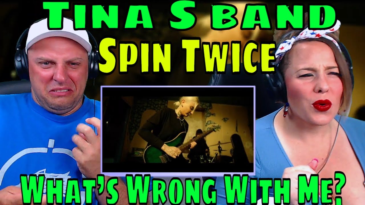 FIRST TIME HEARING Tina S band Spin Twice - What’s Wrong With Me? | THE WOLF HUNTERZ REACTIONS
