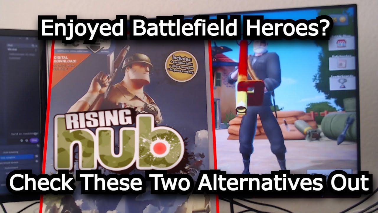 Enjoyed Battlefield Heroes? Try These Two Alternatives Out (Rising Hub & Heroes of Valor)