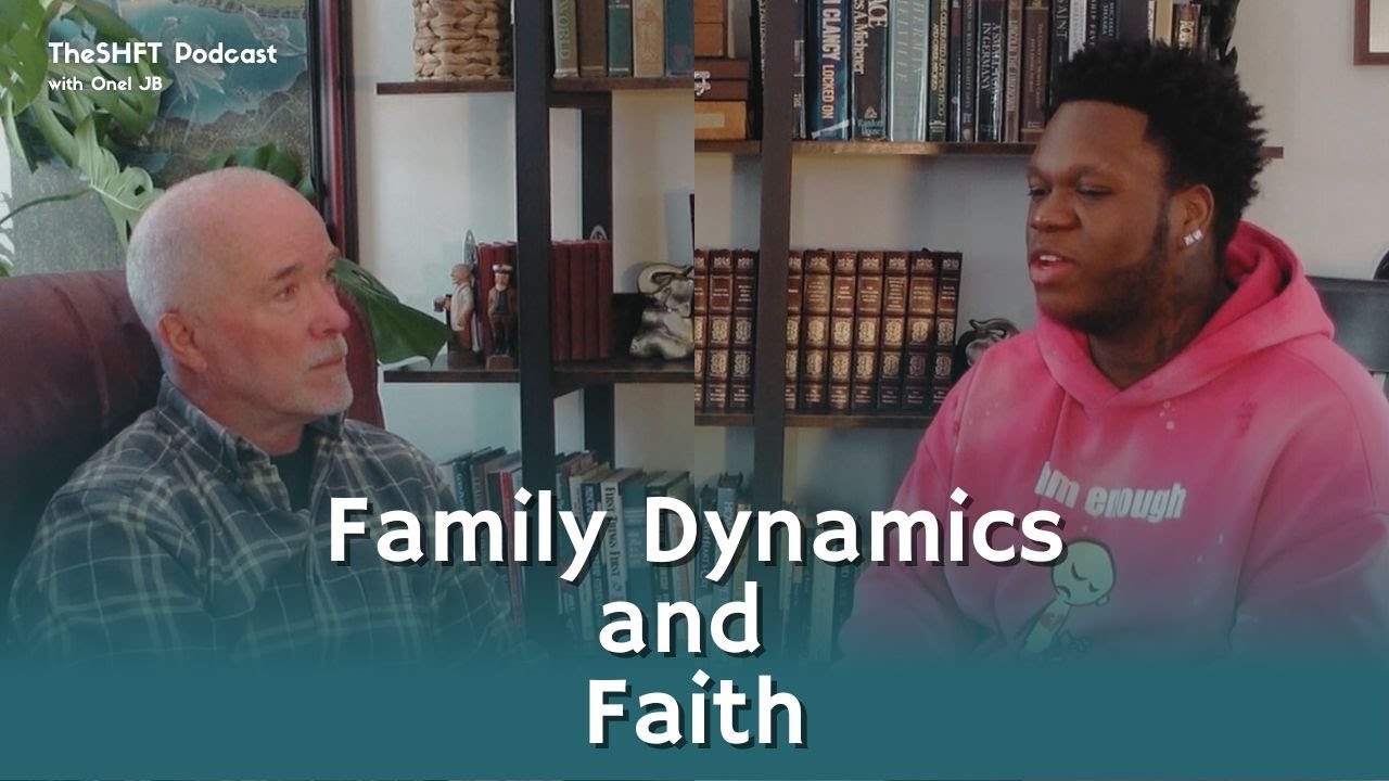TheSHFT Podcast  | Family Dynamics and Faith | Pastor Mike Griffith Ep 2