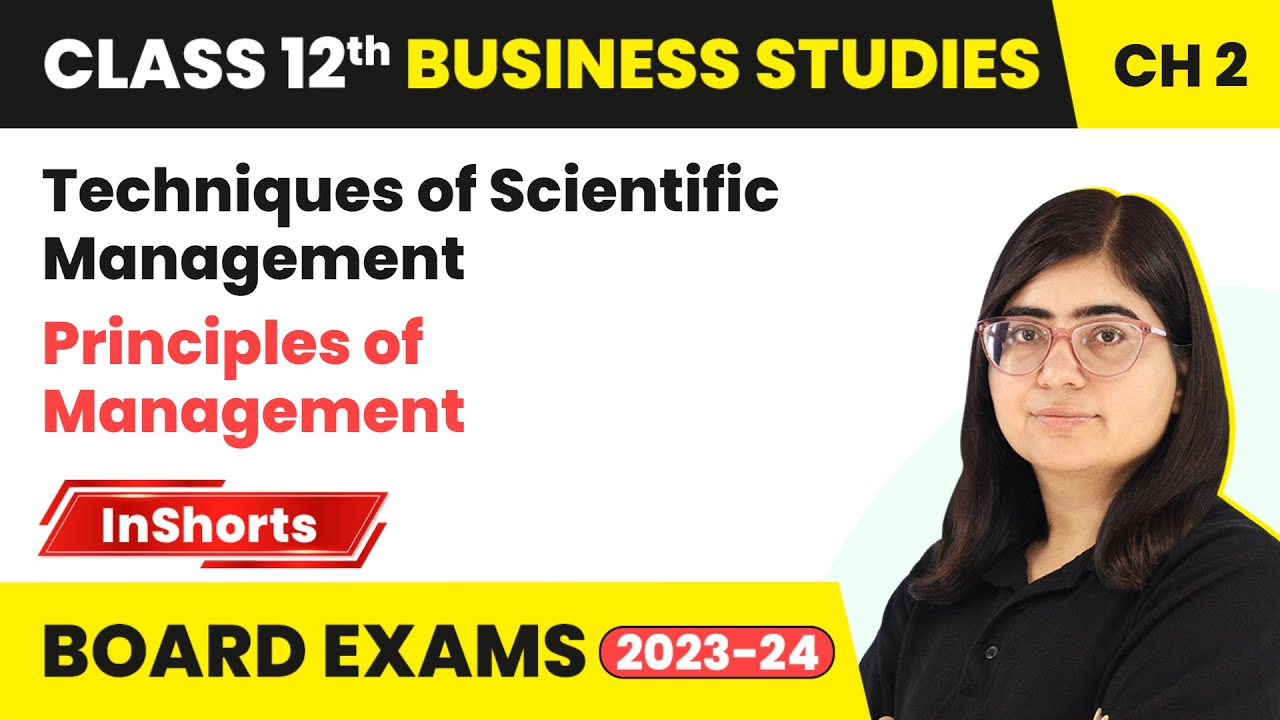 Techniques of Scientific Management - Principles of Management | Class 12 Bst inshorts #2024