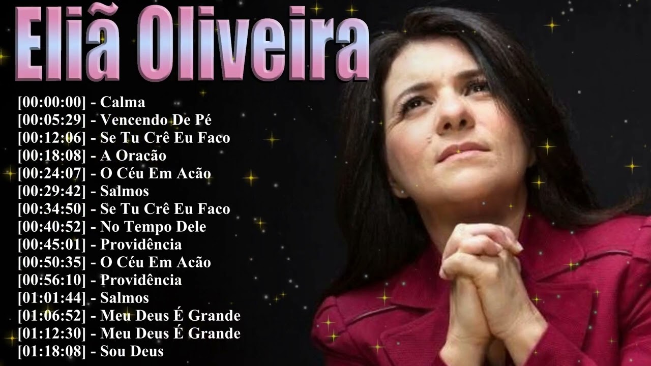 Eliã Oliveira – Grandes Sucessos | Louvor Pentecostal Gideão e os 300 Música Gospel 2026