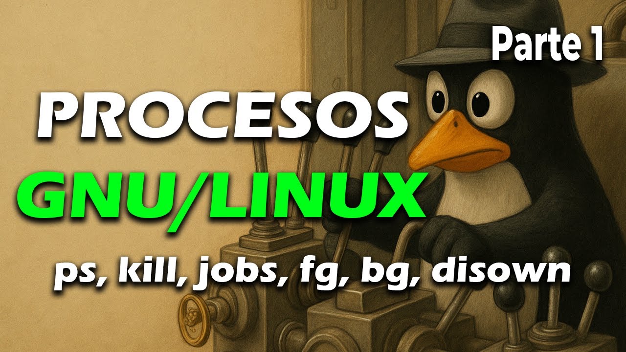 Procesos en GNU/Linux - Parte 1