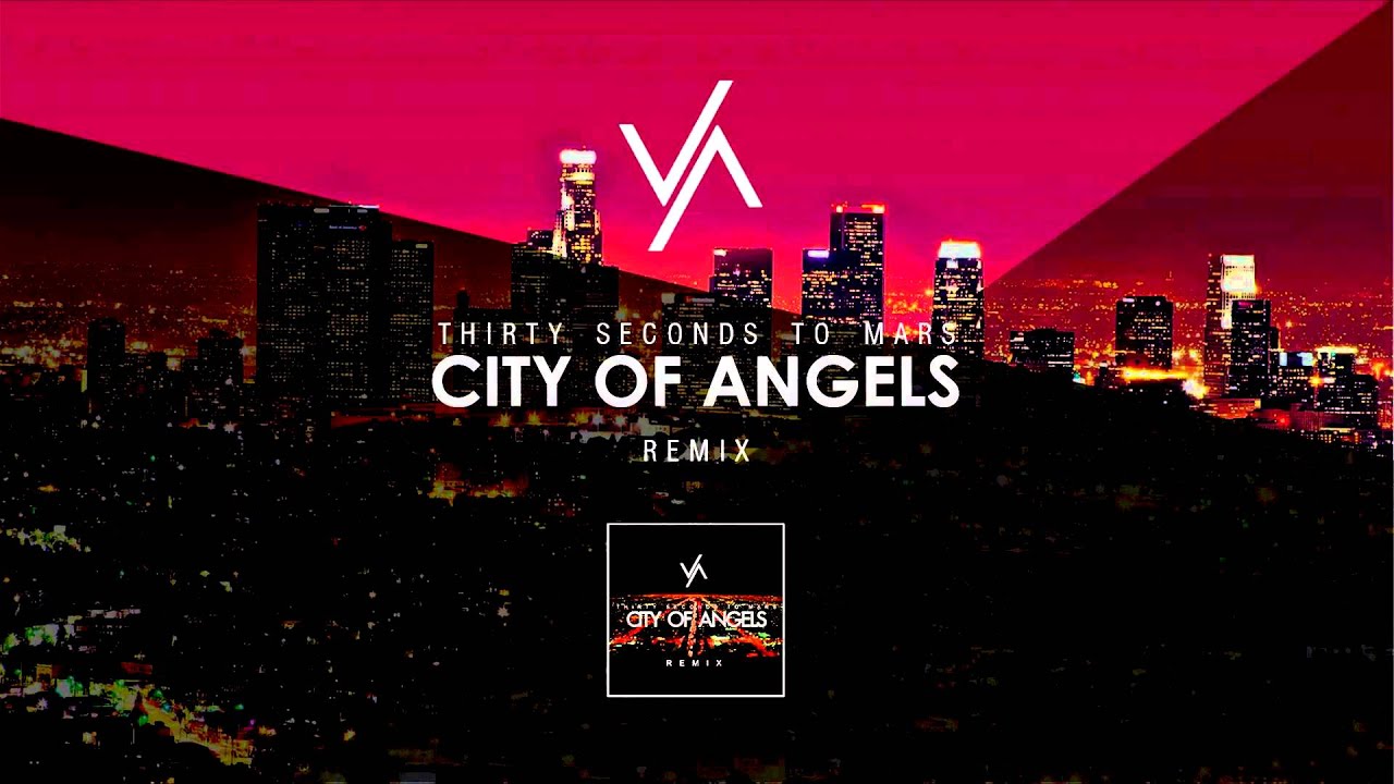 Thirty Seconds To Mars - City Of Angels (V&iacute;tor Alpha REMIX)