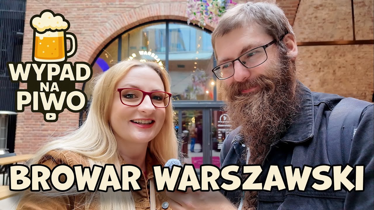 Wypad na Piwo: Browar Warszawski