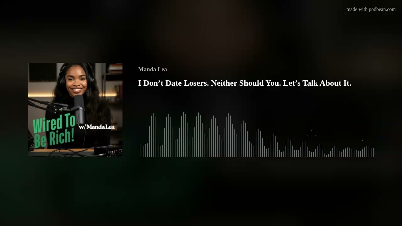 I Don’t Date Losers. Neither Should You. Let’s Talk About It.