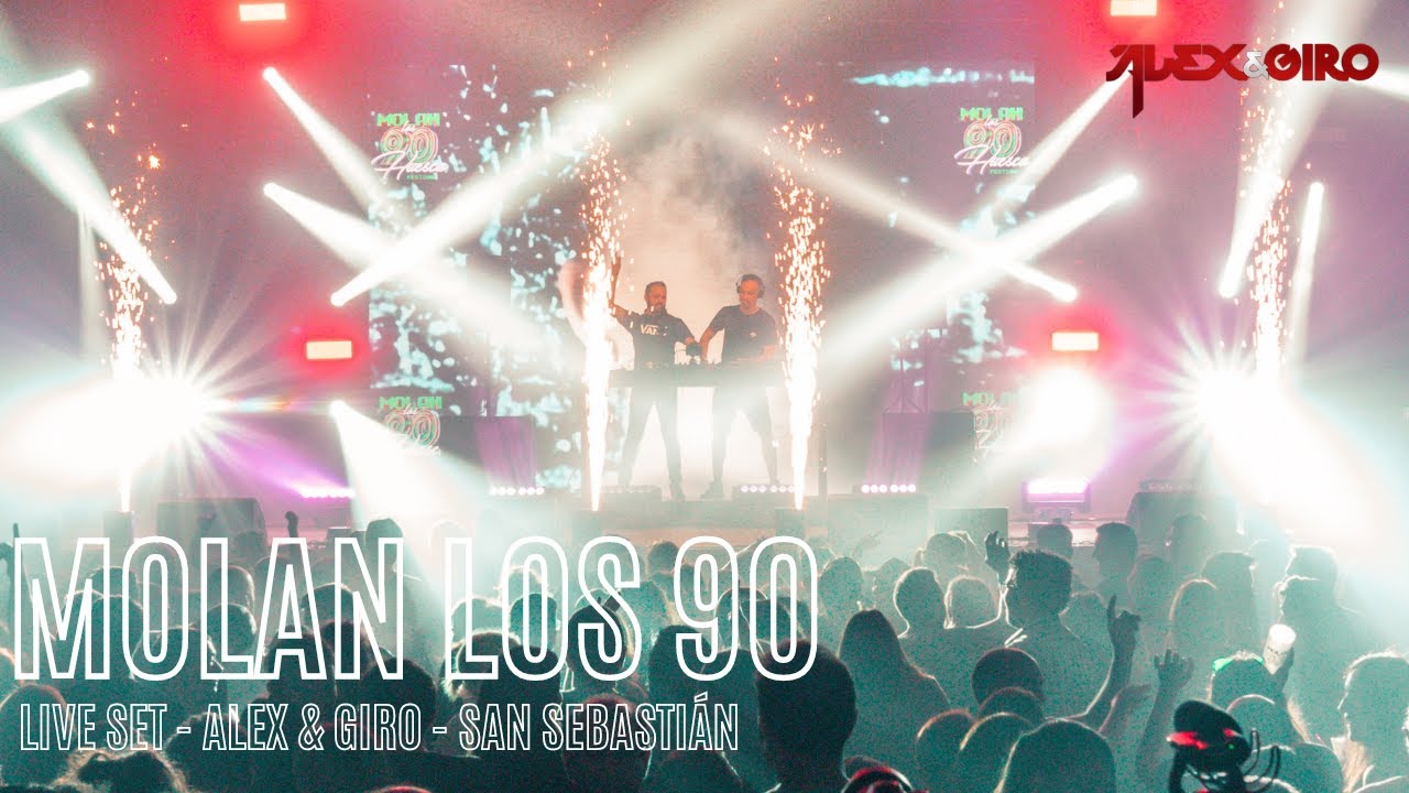 Alex & Giro Set Remember @ Molan los 90 - San Sebastián