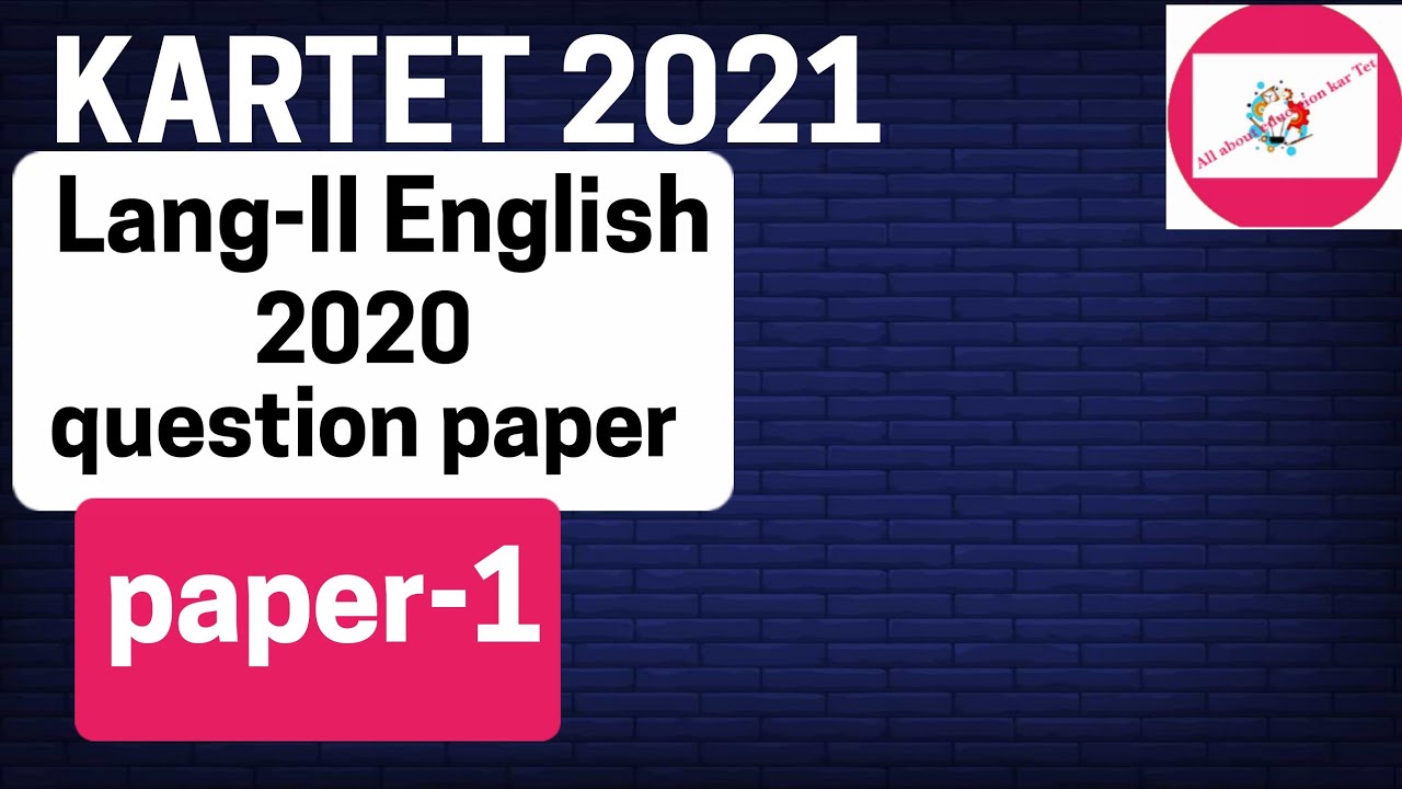 KARTET 2020 Language 2 English Question paper @AllabouteducationKarTet 