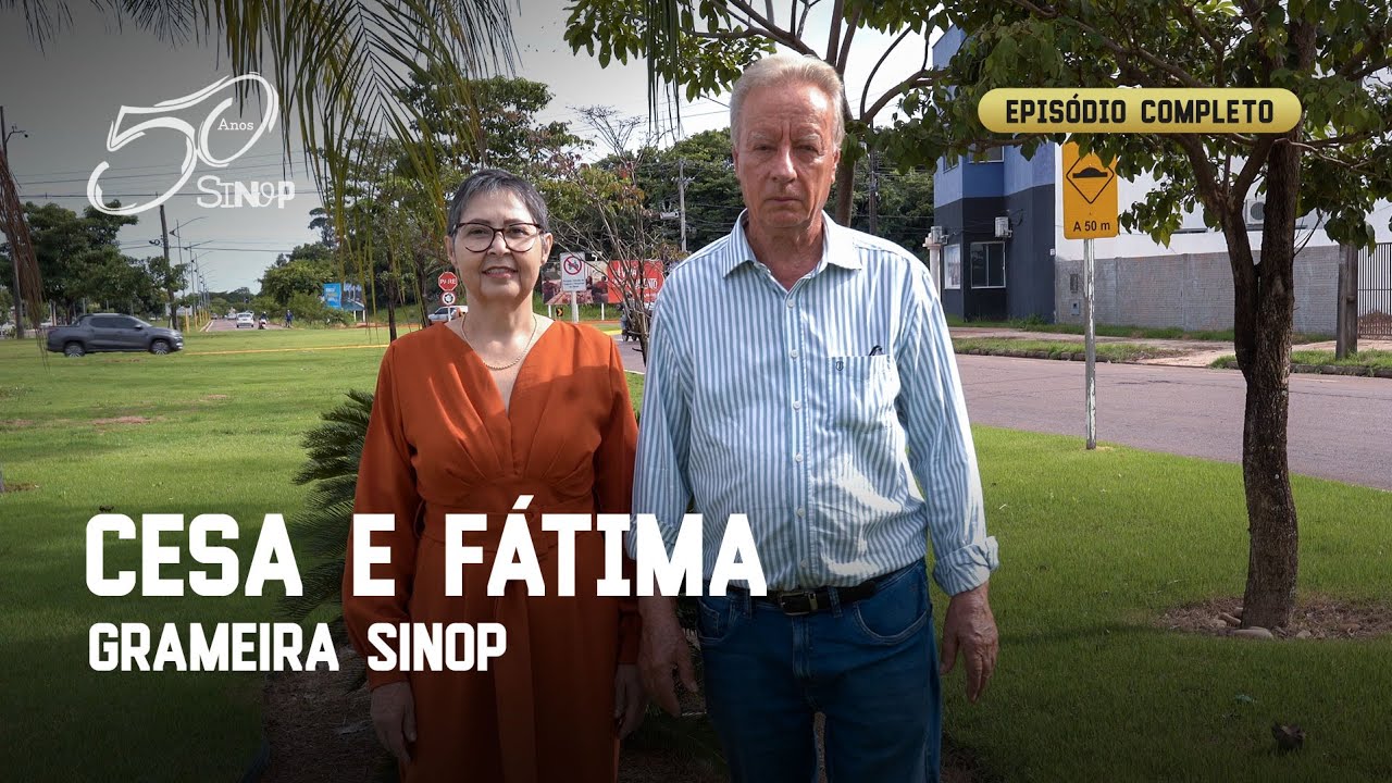 Cesa e Fátima - Grameira Sinop - Sinop 50 Anos