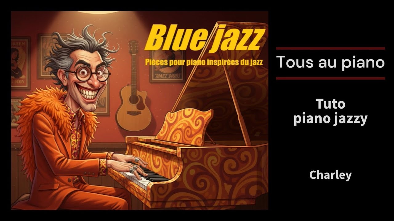 Blue Jazz - Tuto piano jazzy facile