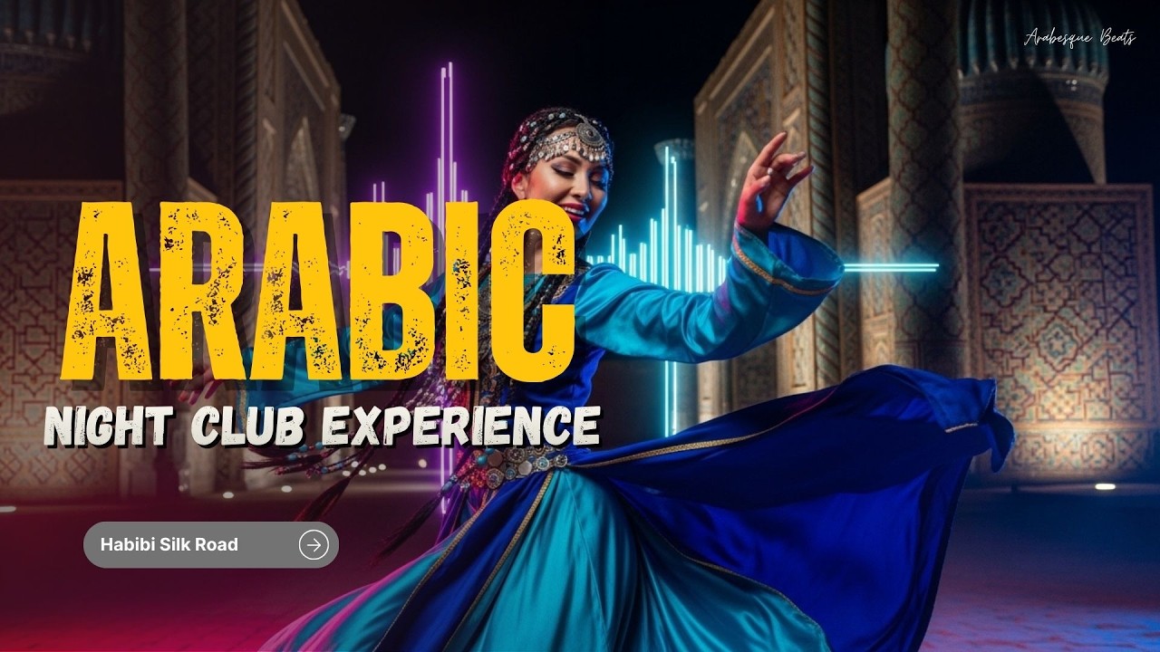 Arabic EDM Remix 🔥 Habibi Silk Road Night Club Experience