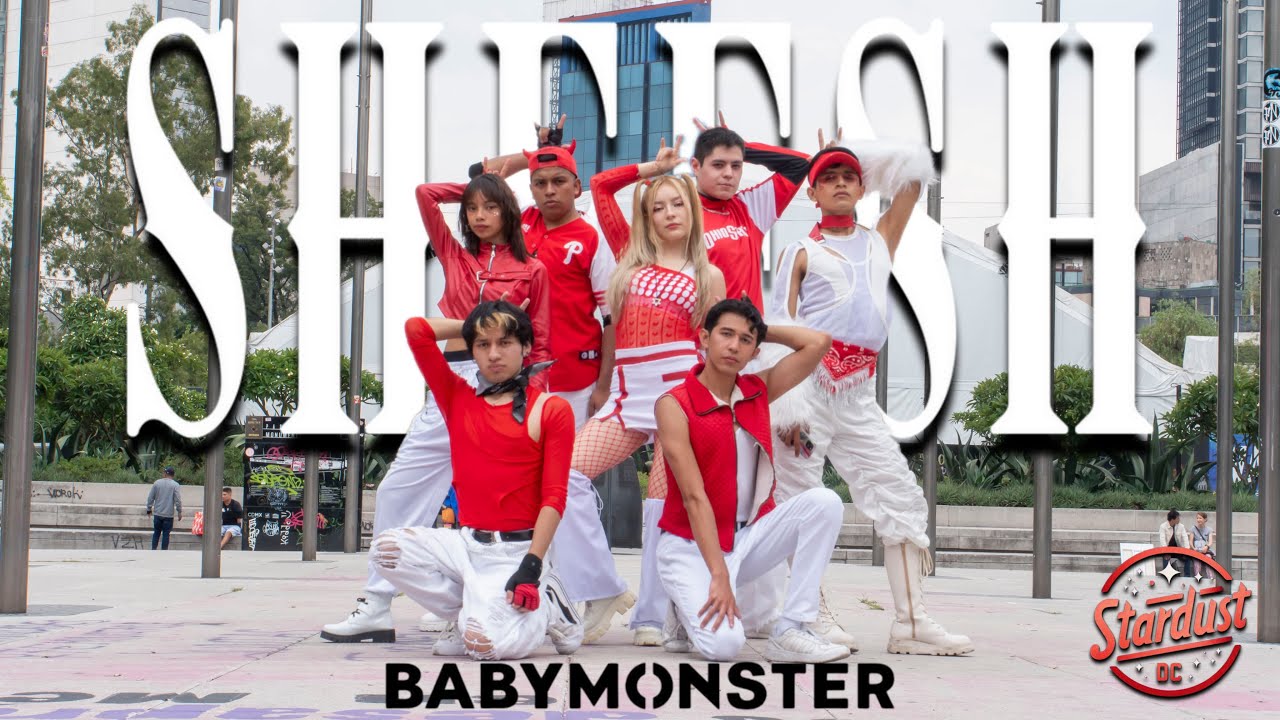 [KPOP IN PUBLIC MEXICO] BABYMONSTER (베이비몬스터) INTRO + SHEESH | Dance Cover by STARDUST DC