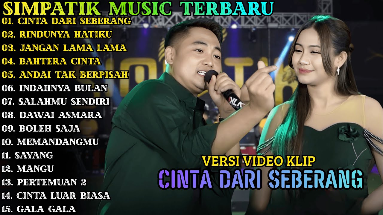 CINTA DARI SEBERANG - RINDUNYA HATIKU || SIMPATIK MUSIC || SIMPATIK MUSIC FULL ALBUM 2026