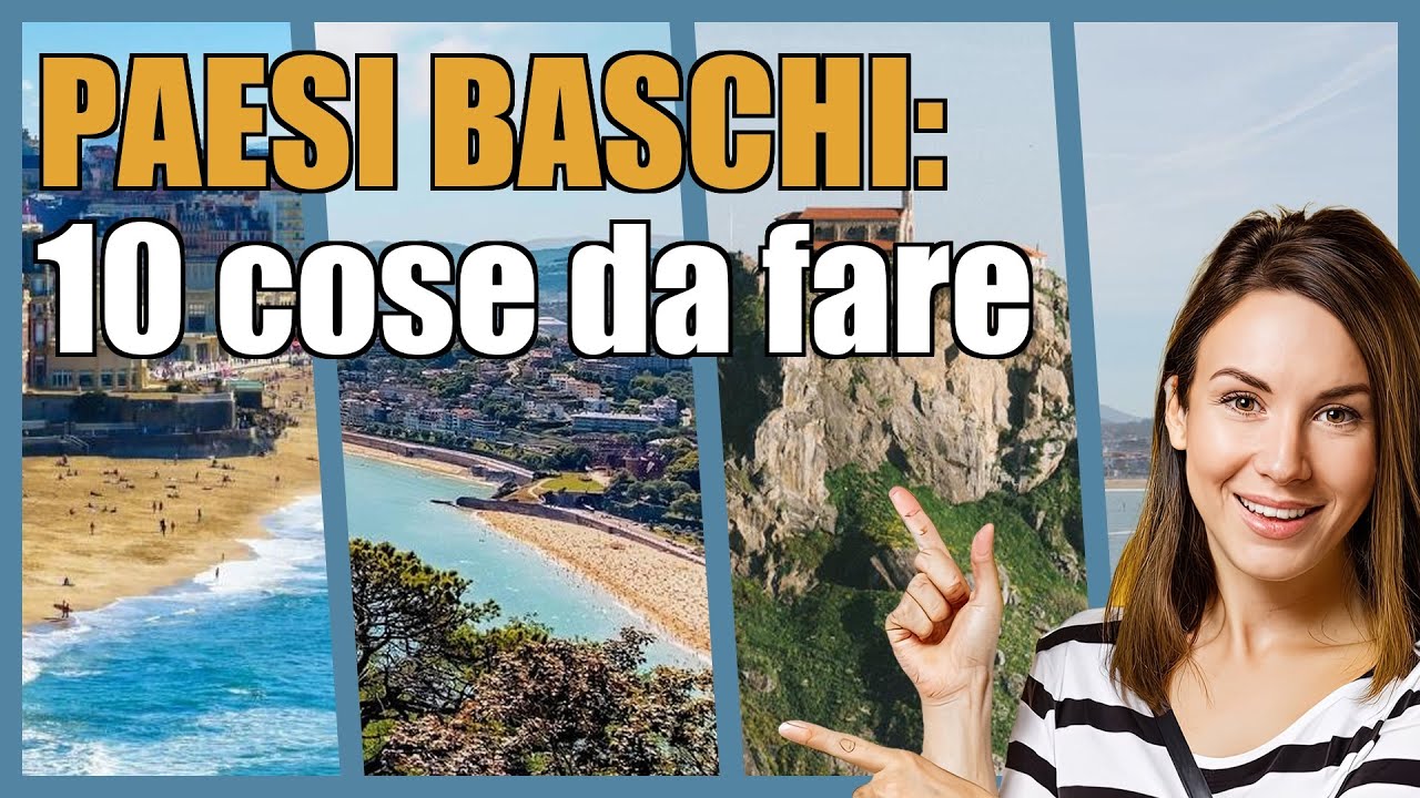 Paesi Baschi: 10 attivit&agrave; emozionanti per turisti e viaggiatori