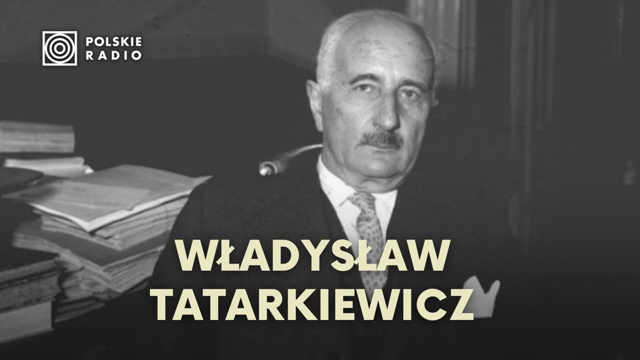 Władysław Tatarkiewicz. 