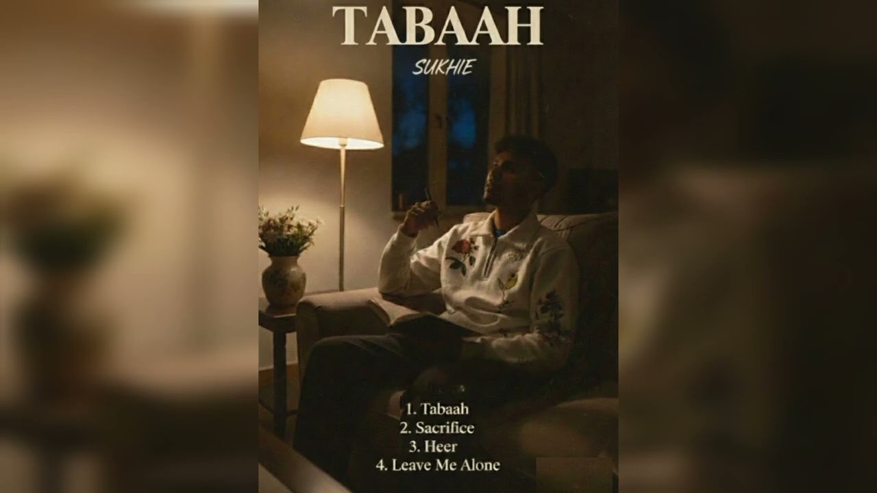 Tabaah || Singer:Sukhie