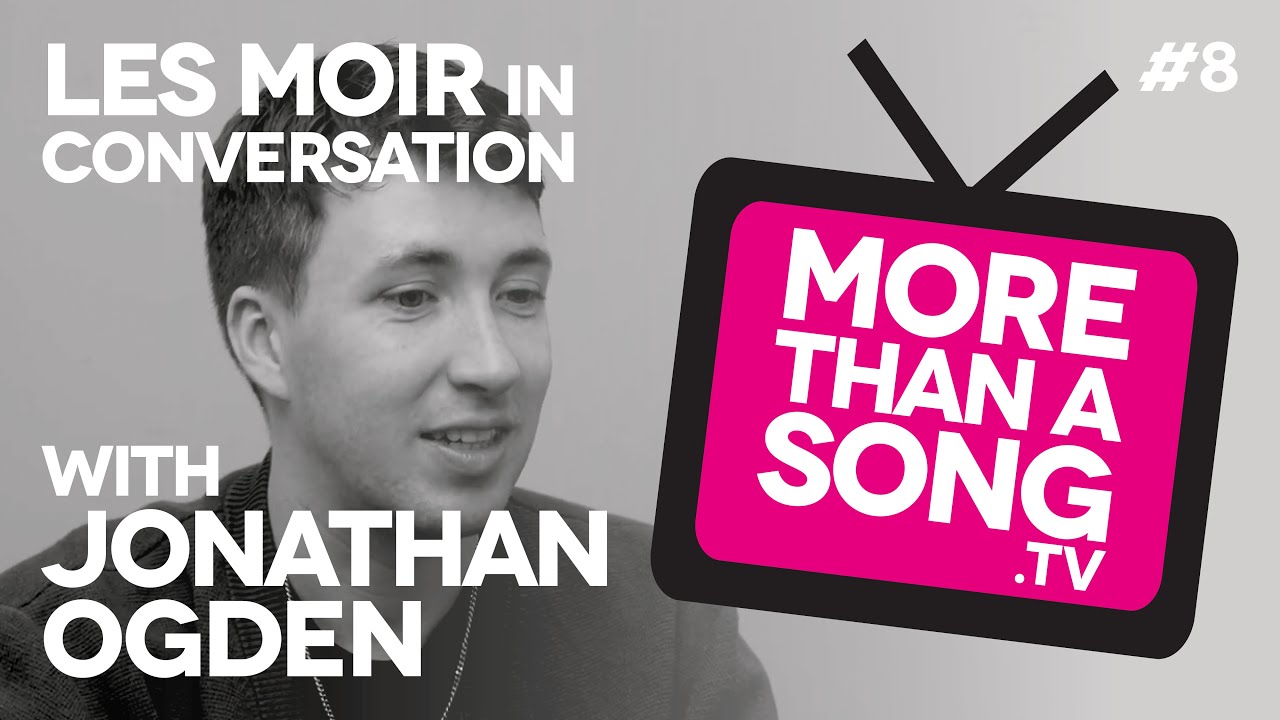 More Than A Song - With Jonathan Ogden
