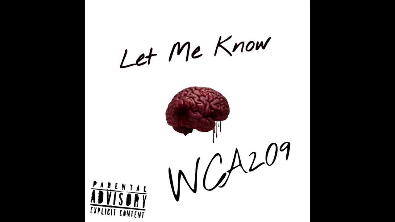 WCA209 - Let Me Know (Official Audio) Prod. By RVSN Beats