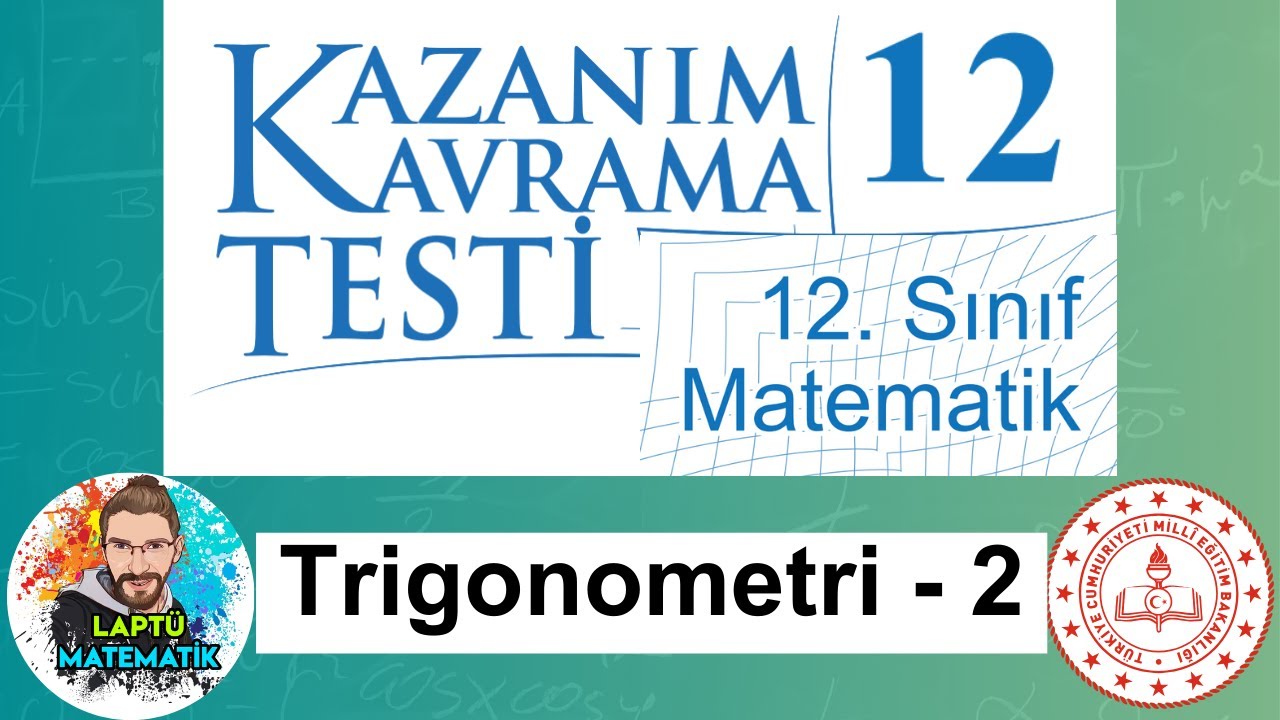 TRİGONOMETRİ - 2 | 12.Sınıf Matematik | Kazanım Kavrama Testi - 12 | 2024