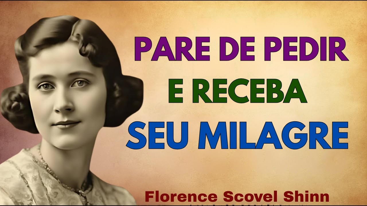 SE VOCÊ PEDIU UM MILAGRE FINANCEIRO, ASSISTA ISSO AGORA | DEUS JÁ RESPONDEU | Florence Scovel Shinn