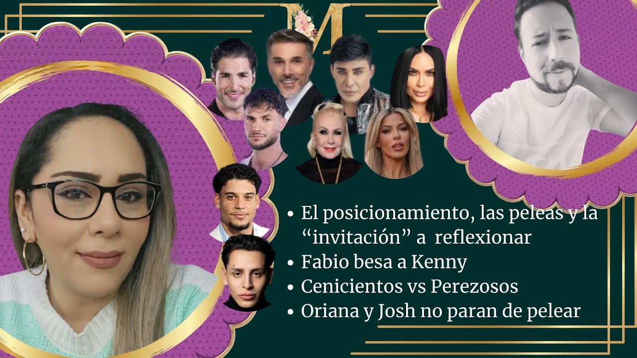 Fabio besa a Kenny/Oriana y Josh no paran de pelear/La jefa los invita a reflexionar/Yoridan retador