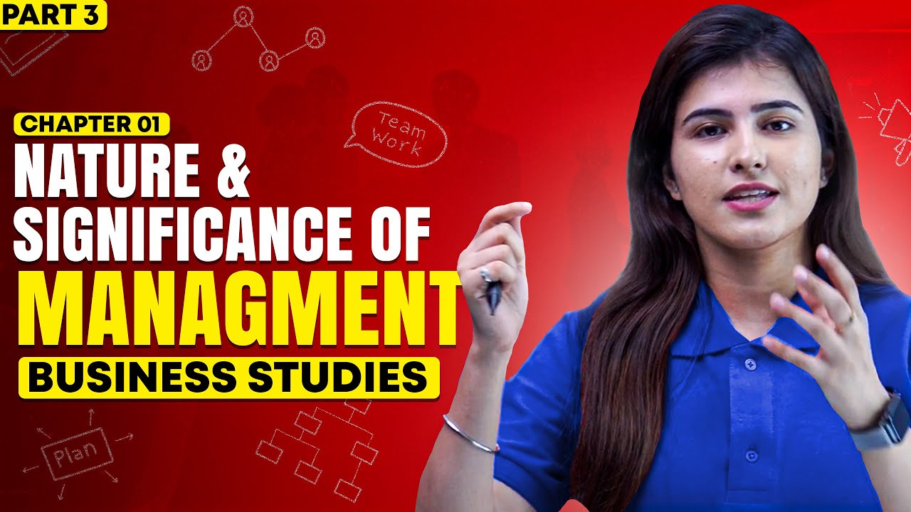 CH 01| Management : Nature and Significance| Part 03| Class 12th | Commerce baba