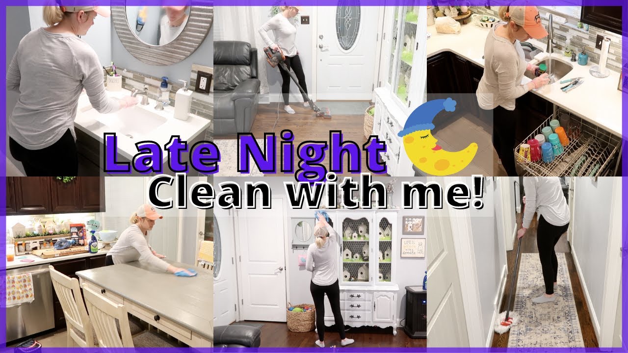LATE NIGHT CLEAN WITH ME // NIGHT TIME CLEANING ROUTINE // CLEANING MOTIVATION // MESSY HOUSE
