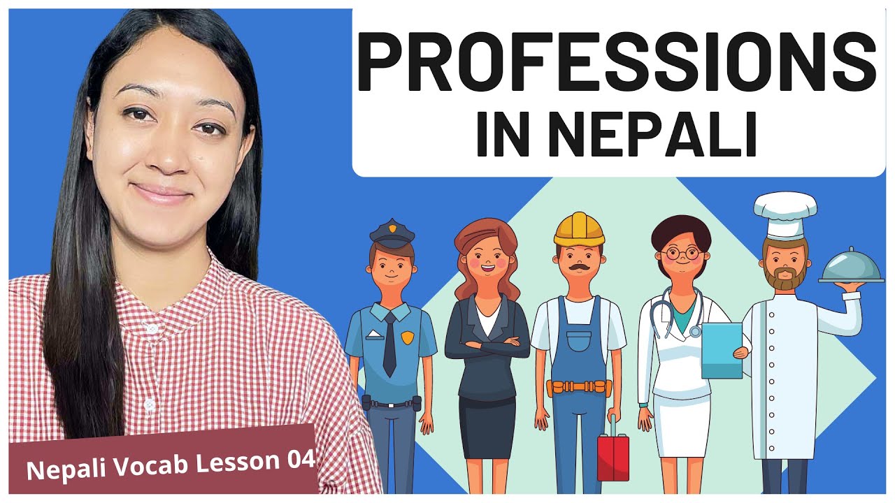 #4 PPROFESSIONS IN NEPALI | पेशा | Nepali Vocabulary Builder Series