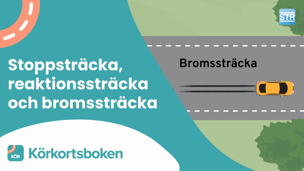 Stoppsträcka, reaktionssträcka och bromssträcka | Körkortsboken
