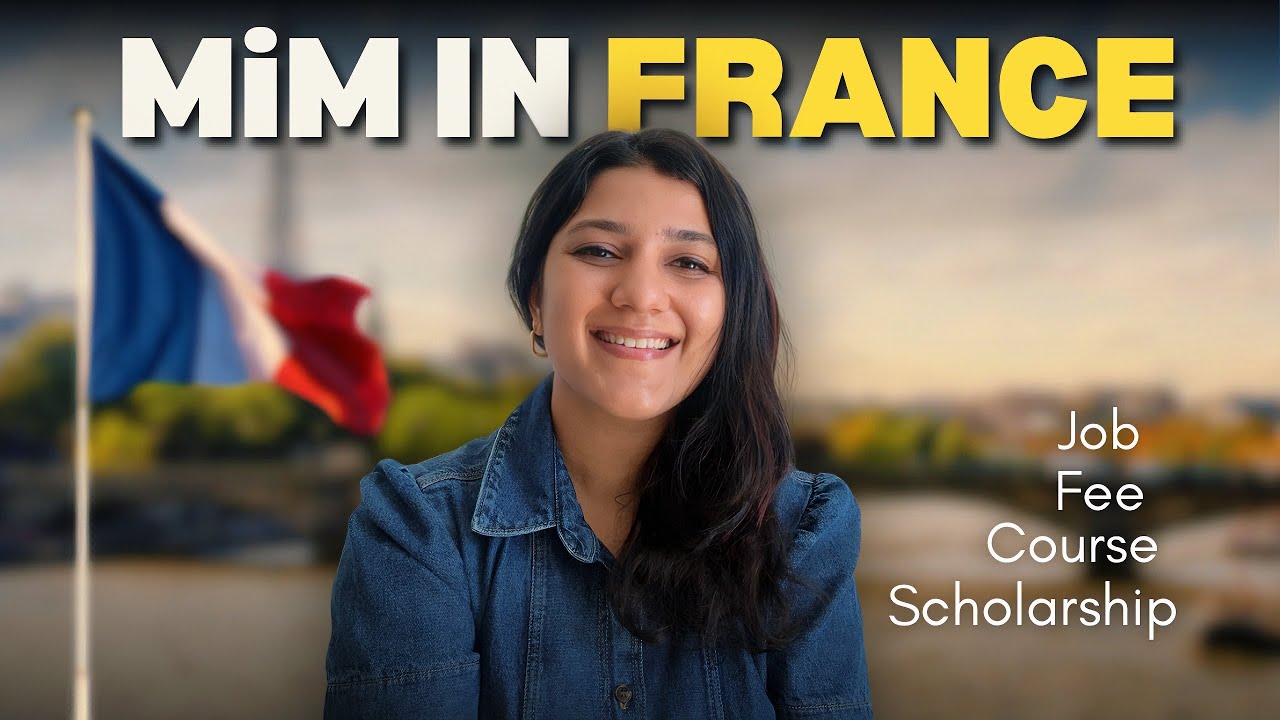 MiM in France worth it? | Top schools, job market, fees, internships, scholarships, admission tips