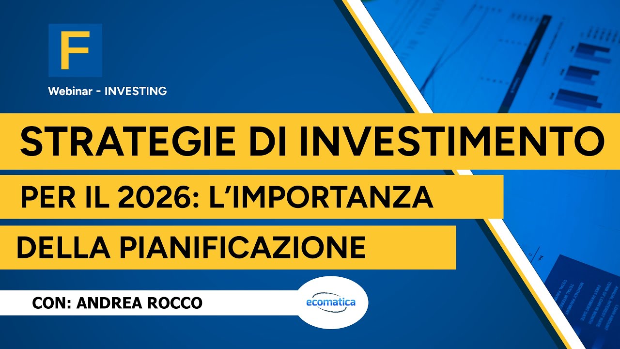 Strategie di investimento per il 2026: l'importanza della pianificazione