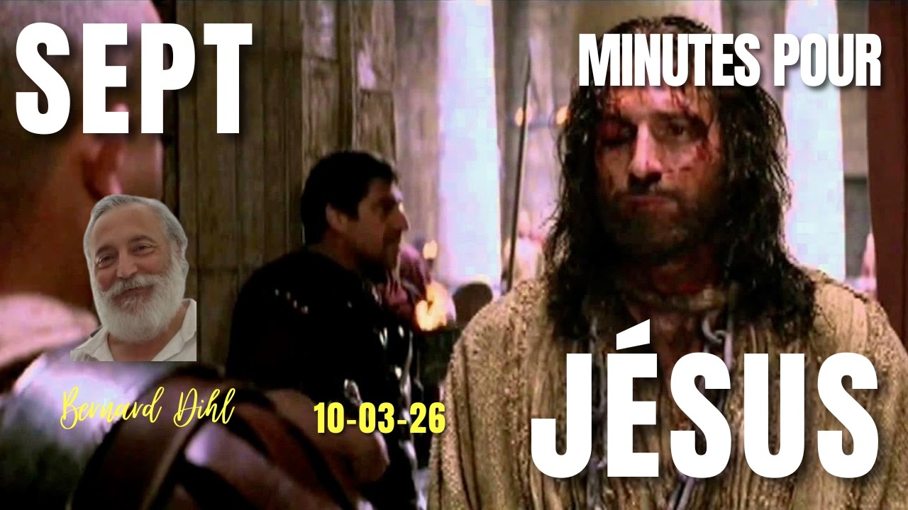 7 MINUTES POUR JESUS 10 03, « Avec nos cœurs brisés, nos esprits humiliés, reçois-nous »