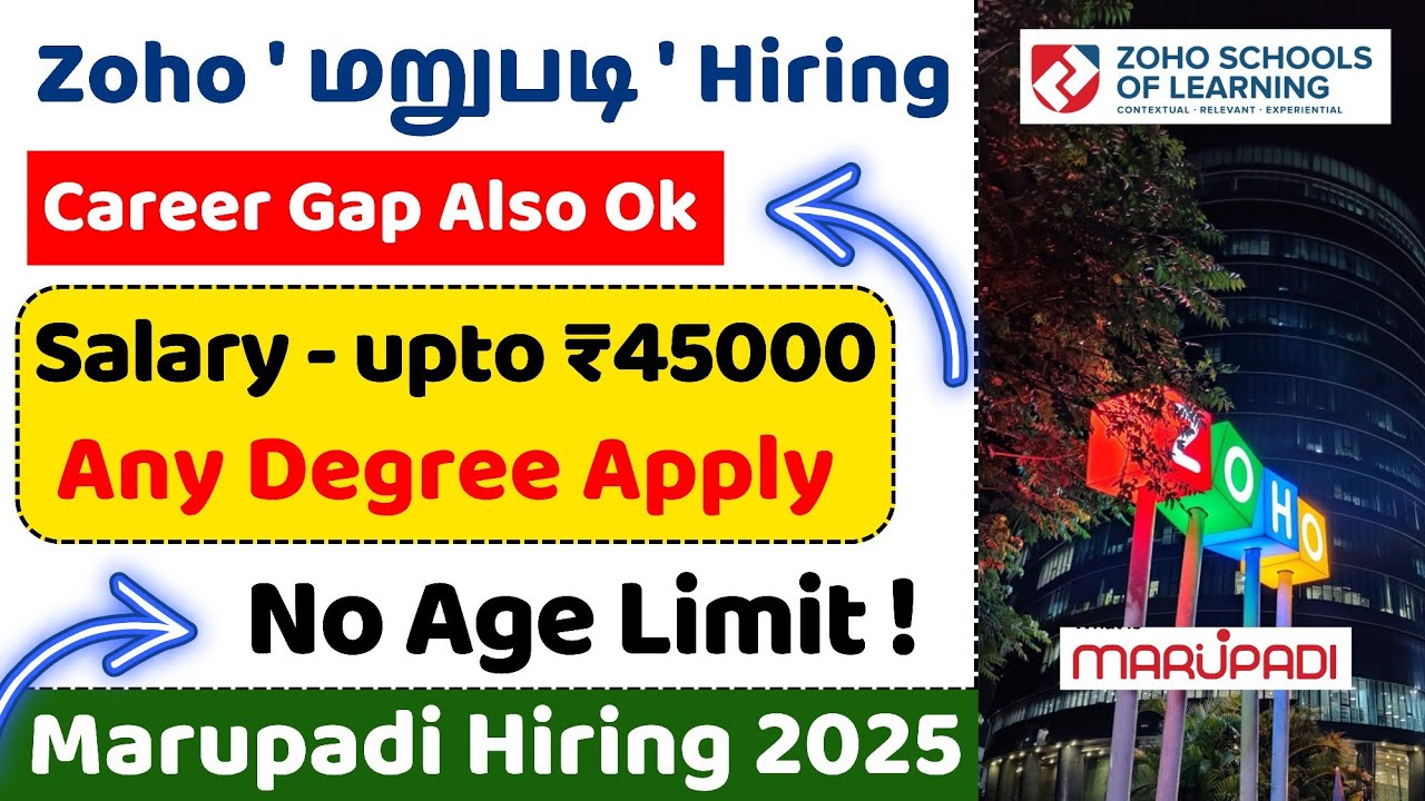 No Age Limit 👉 Zoho Marupadi Hiring 2025 tamil | Career Gap ok | jobs for you tamizha 