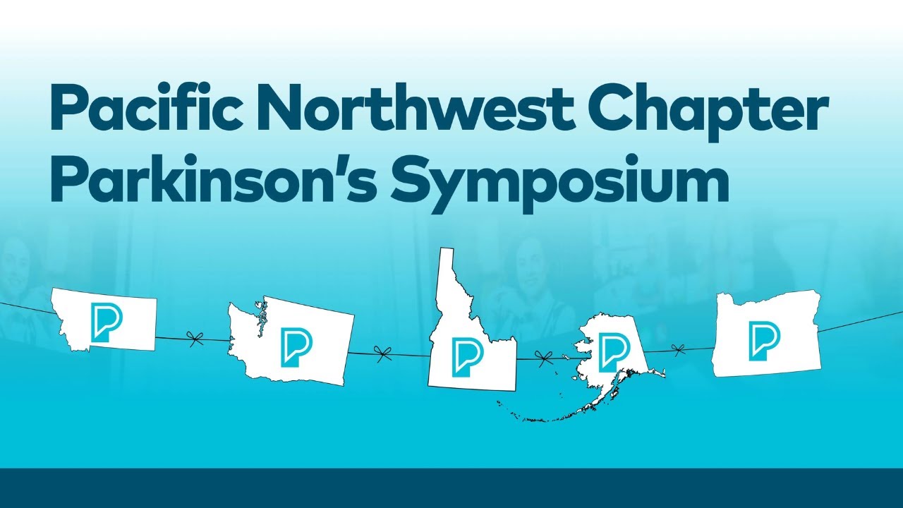 Pacific Northwest Chapter Parkinson's Symposium: Bellevue, WA
