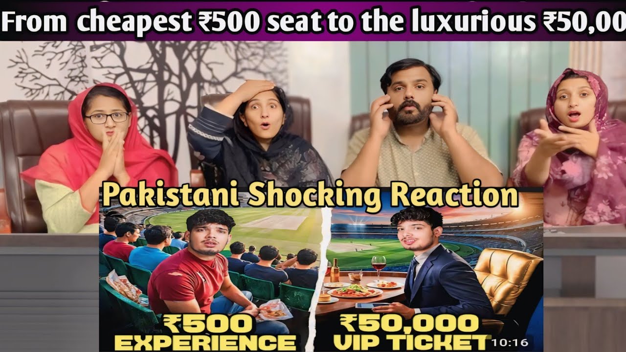 From the cheapest ₹500 seat to the luxurious ₹50,000 VIP box || Pakistani Reaction 